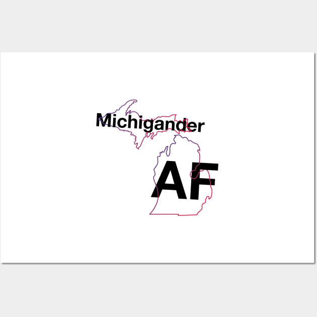 Michigander AF Wall Art by HelveticaHero